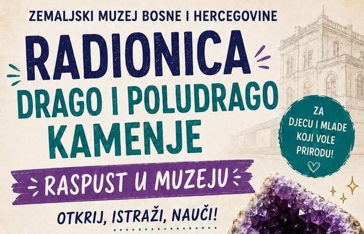 Raspust u muzeju - edukativno-kreativne radionice za djecu i mlade u Zemaljskom muzeju BiH